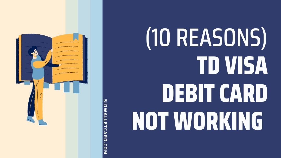 TD Visa Debit card Not Working Online