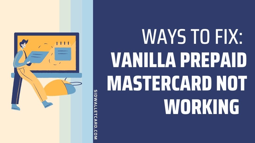 Vanilla prepaid mastercard not working