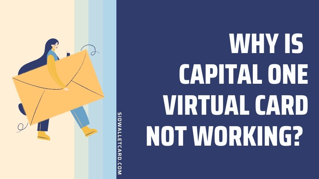 Capital One virtual card not working