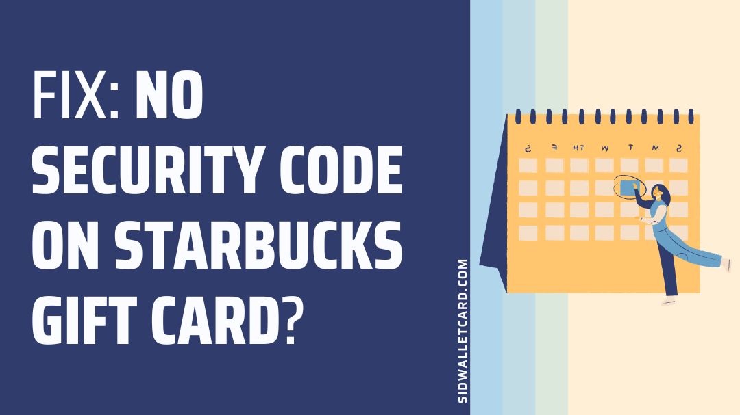 Fix No security code on Starbucks gift card