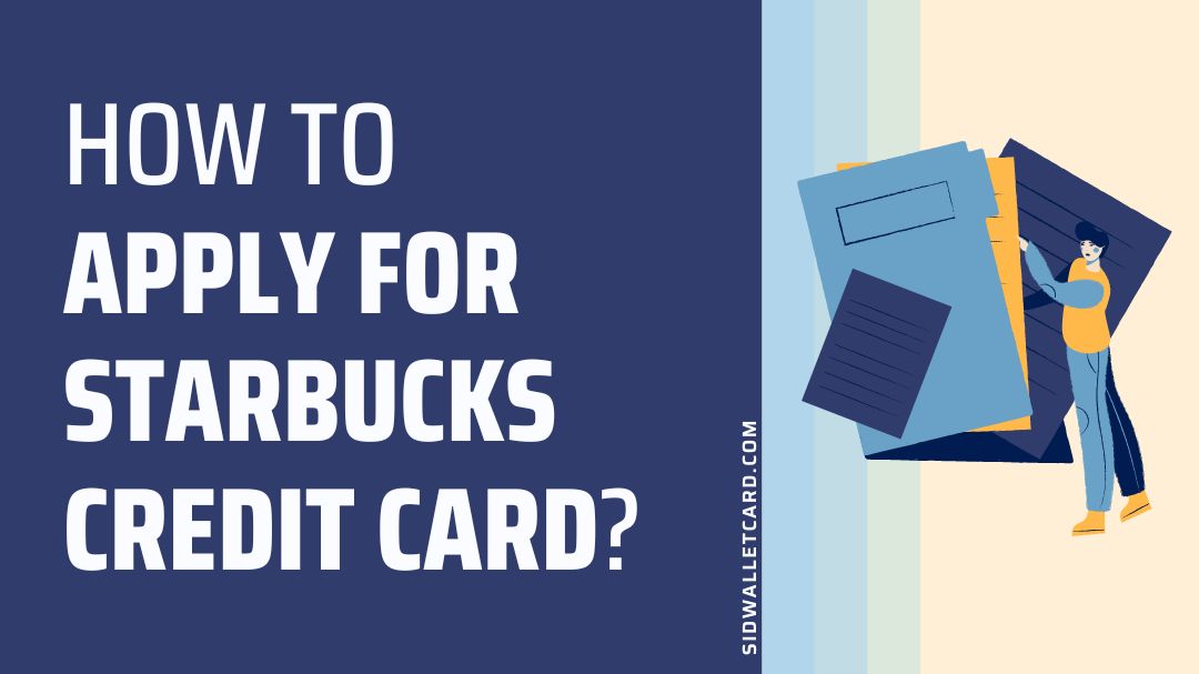 How to apply for Starbucks credit card