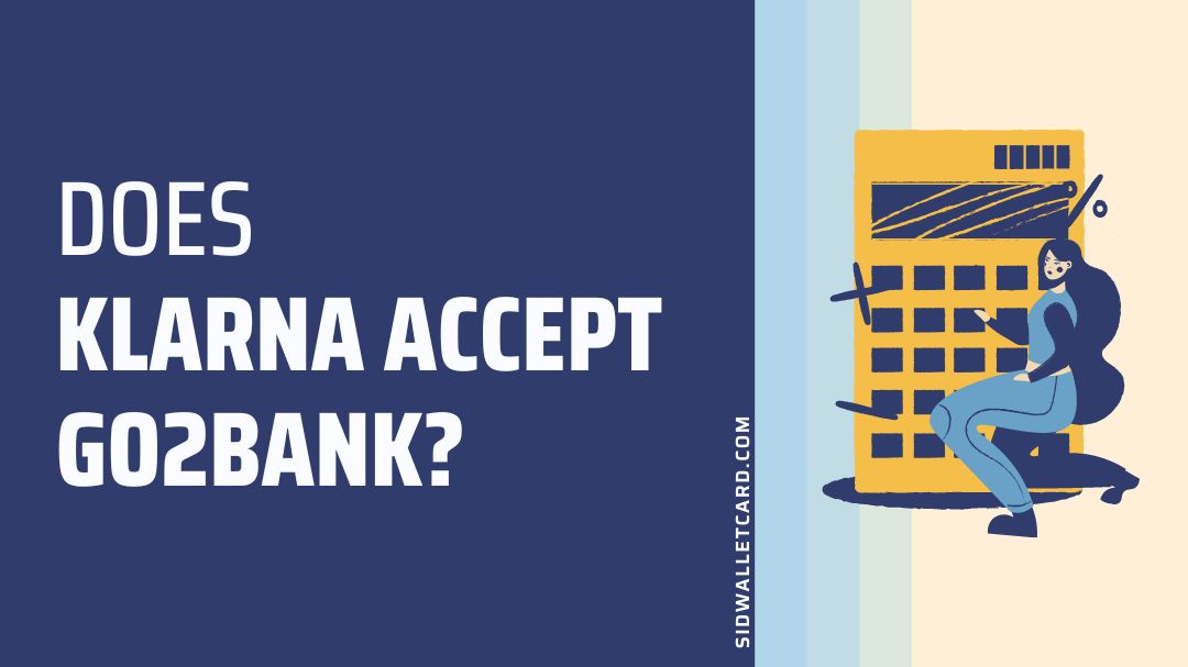 Does Klarna accept GO2bank