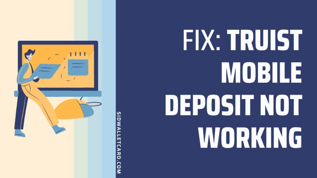 Fix Truist Mobile Deposit not Working Sid Wallet Card